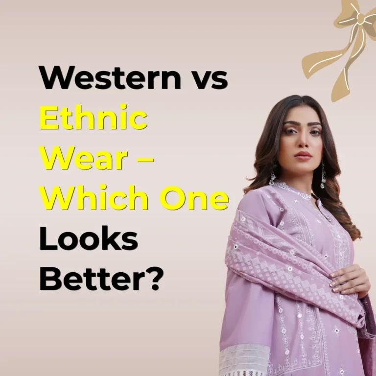 Western vs Ethnic Wear: Which Style Makes Women Look More Attractive in 2026?